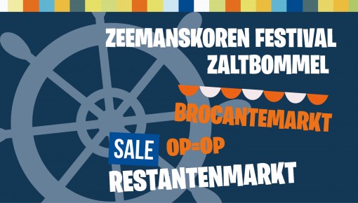 Zeemanskoren Festival Zaltbommel + Brocante 