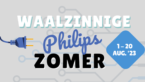 Waalzinnige Philips Zomer